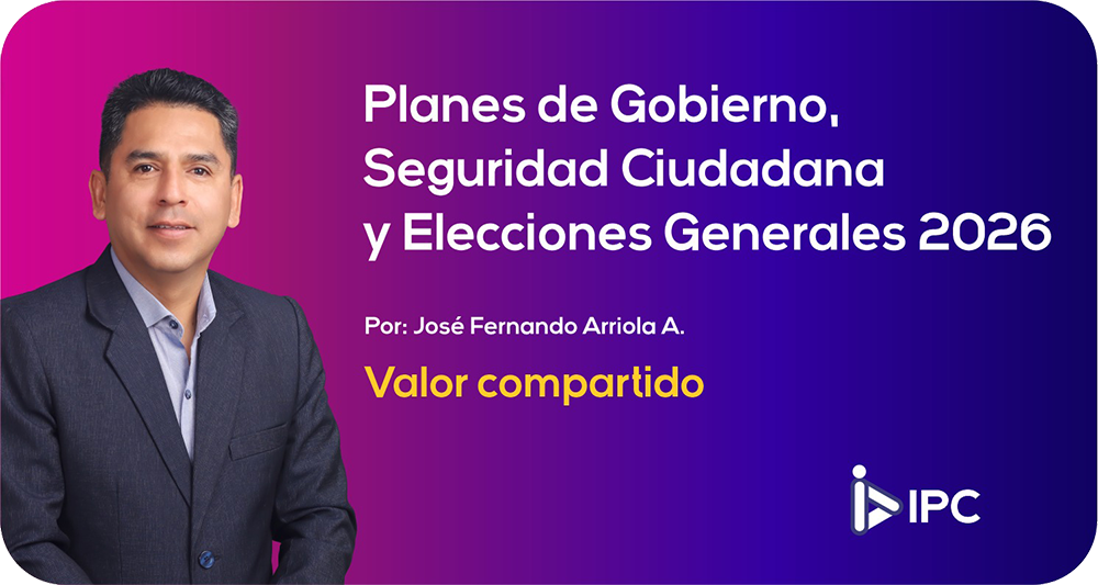 PLANES DE GOBIERNO, SEGURIDAD CIUDADANA Y ELECCIONES GENERALES 2026